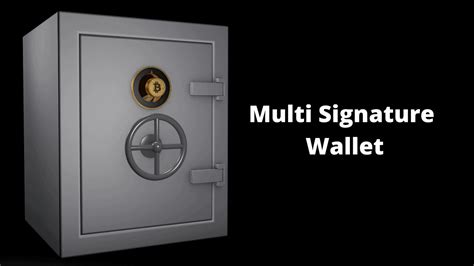 The Benefits of Multi-Signature Hardware Wallets
